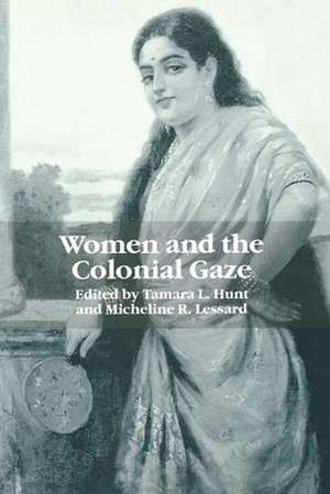 Women and the Colonial Gaze de Peter Morris