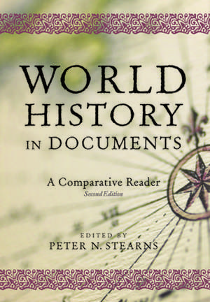 World History in Documents – A Comparative Reader, 2nd Edition de Peter N. Stearns