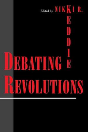 Debating Revolutions de Nikki R. Keddie