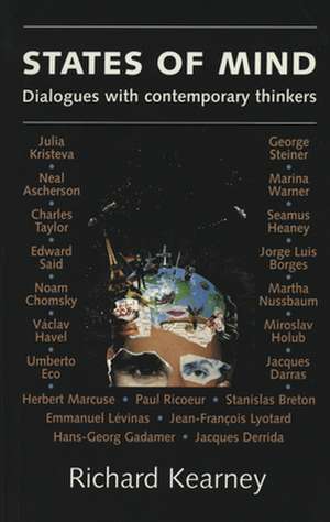 States of Mind: Dialogues with Contemporary Thinkers de Richard Kearney