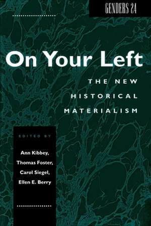 Genders 24 – On Your Left: The New Historical Materialism de Ann M. Kibbey