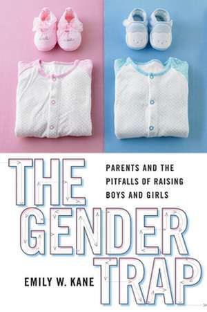 The Gender Trap de Emily W. Kane