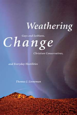 Weathering Change de Thomas J. Linneman