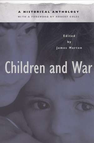 Children and War – A Historical Anthology de James Marten