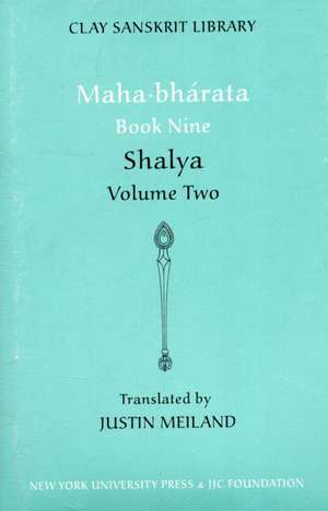 Mahabharata Book Nine (Volume 2) – Shalya de Justin Meiland