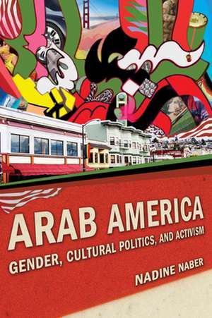 Arab America de Nadine Naber