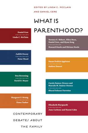 What Is Parenthood? – Contemporary Debates about the Family de Linda C. Mcclain