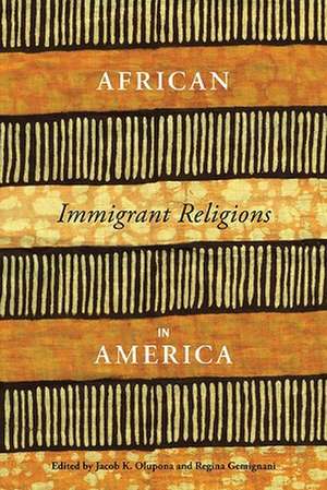 African Immigrant Religions in America de Jacob Olupona