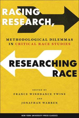 Racing Research, Researching Race – Methodological Dilemmas in Critical Race Studies de France Winddanc Twine