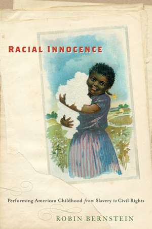 Racial Innocence de Robin Bernstein