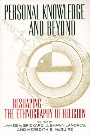 Personal Knowledge and Beyond de James V. Spickard