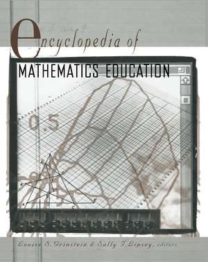 Encyclopedia of Mathematics Education de Louise Grinstein