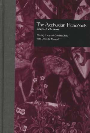 The Arthurian Handbook: Second Edition de Norris J. Lacy