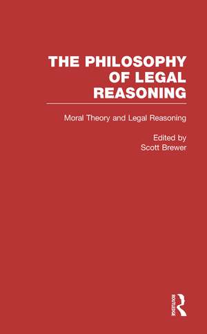 Moral Theory and Legal Reasoning de Scott Brewer