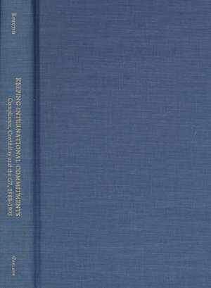 Keeping International Commitments: Compliance, Credibility and the G7, 1988-1995 de Eleonore Kokotsis