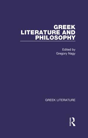 Greek Literature and Philosophy: Greek Literature de Gregory Nagy