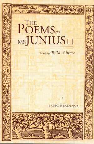 The Poems of MS Junius 11: Basic Readings de R. M. Liuzza