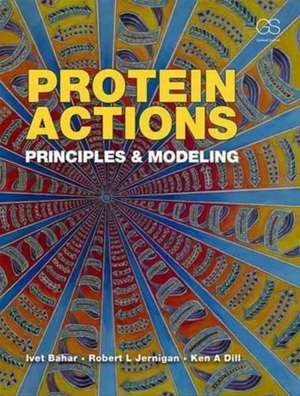 Protein Actions: Principles and Modeling de Ivet Bahar