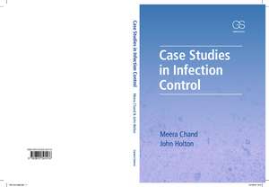 Case Studies in Infection Control de Meera Chand