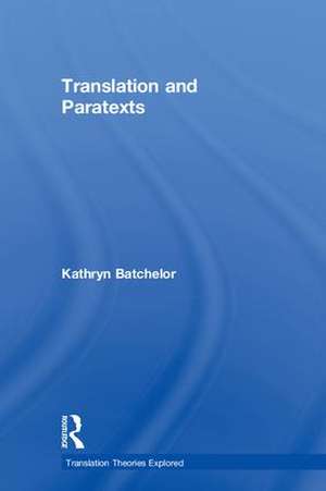 Translation and Paratexts de Kathryn Batchelor