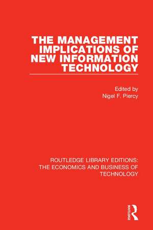 The Management Implications of New Information Technology de Nigel F. Piercy