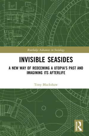 Invisible Seasides de Tony Blackshaw