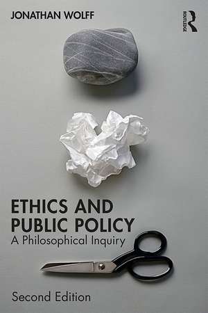 Ethics and Public Policy: A Philosophical Inquiry de Jonathan Wolff