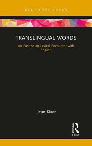 Translingual Words de Jieun Kiaer