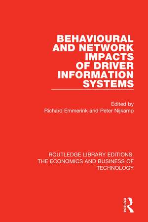 Behavioural and Network Impacts of Driver Information Systems de Richard Emmerink