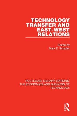 Technology Transfer and East-West Relations de Mark Schaffer