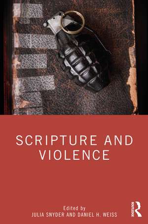 Scripture and Violence de Julia Snyder