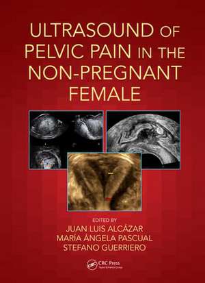 Ultrasound of Pelvic Pain in the Non-Pregnant Patient de Juan Luis Alcázar