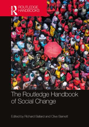 The Routledge Handbook of Social Change de Richard Ballard