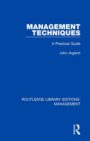 Management Techniques: A Practical Guide de John Argenti