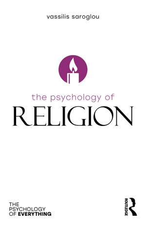 The Psychology of Religion de Vassilis Saroglou