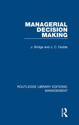 Managerial Decision Making de J. Bridge