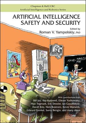 Artificial Intelligence Safety and Security de Roman V. Yampolskiy