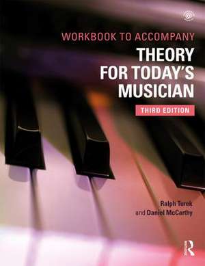 Theory for Today's Musician Workbook de Ralph Turek