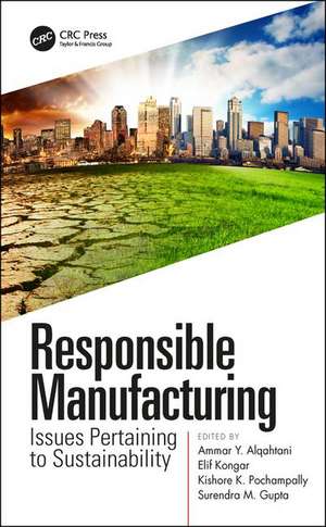 Responsible Manufacturing: Issues Pertaining to Sustainability de Ammar Y. Alqahtani