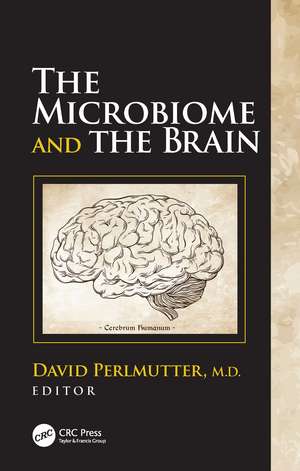 The Microbiome and the Brain de David Perlmutter