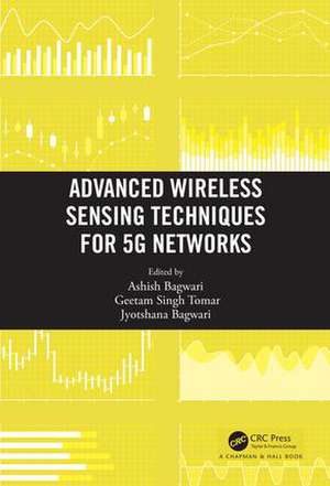 Advanced Wireless Sensing Techniques for 5G Networks de Ashish Bagwari