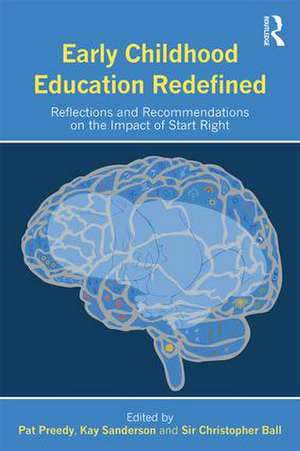 Early Childhood Education Redefined: Reflections and Recommendations on the Impact of Start Right de Pat Preedy