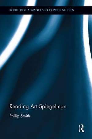 Reading Art Spiegelman de Philip Smith