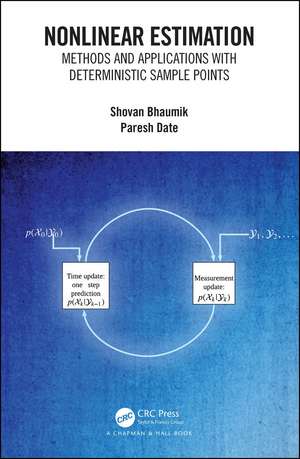 Nonlinear Estimation: Methods and Applications with Deterministic Sample Points de Shovan Bhaumik