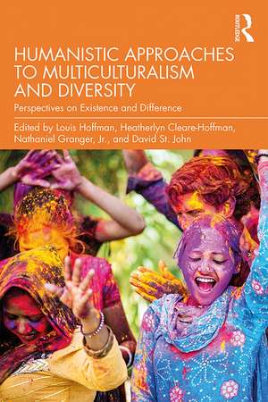 Humanistic Approaches to Multiculturalism and Diversity: Perspectives on Existence and Difference de Louis Hoffman