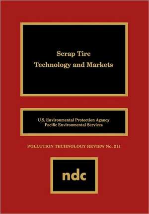 Scrap Tire Technology and Markets de Kenneth Meardon