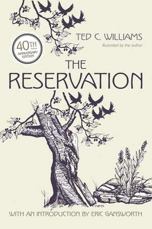 The Reservation de Ted C Williams