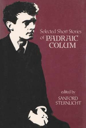 Selected Short Stories of Padraic Colum de Padraic Colum