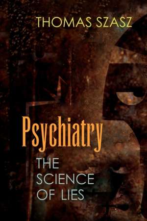 Psychiatry de Thomas Szasz