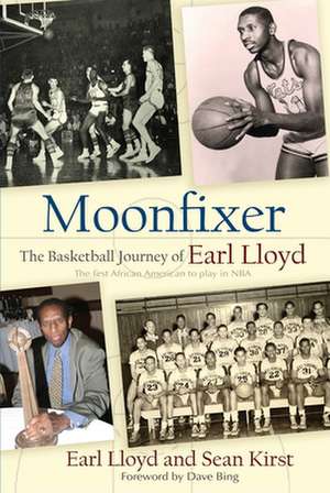 Moonfixer: The Basketball Journey of Earl Lloyd de Earl Lloyd